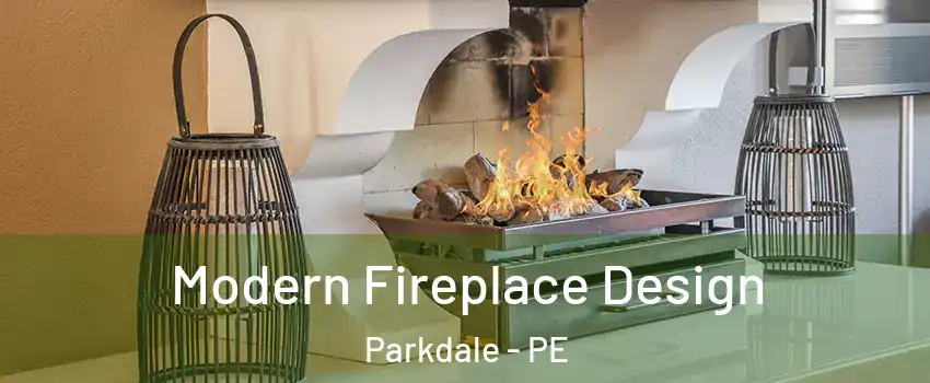  Modern Fireplace Design Parkdale - PE
