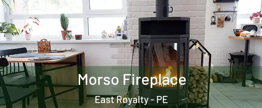  Morso Fireplace East Royalty - PE
