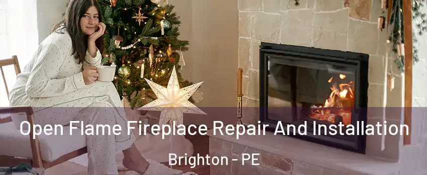  Open Flame Fireplace Repair And Installation Brighton - PE