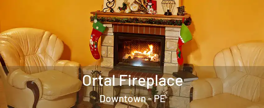 Ortal Fireplace Downtown - PE