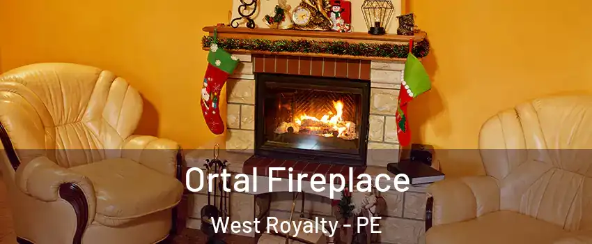 Ortal Fireplace West Royalty - PE