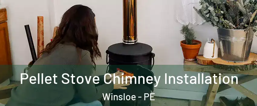  Pellet Stove Chimney Installation Winsloe - PE