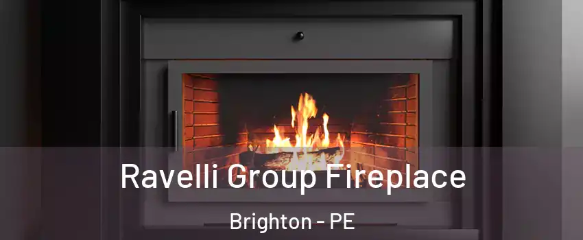 Ravelli Group Fireplace Brighton - PE