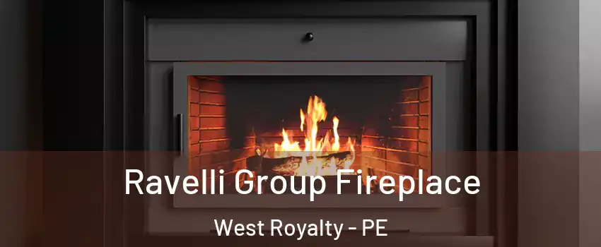 Ravelli Group Fireplace West Royalty - PE