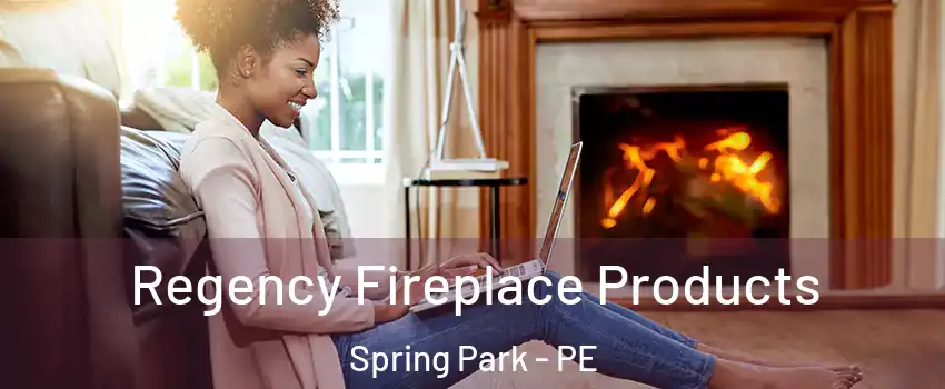  Regency Fireplace Products Spring Park - PE