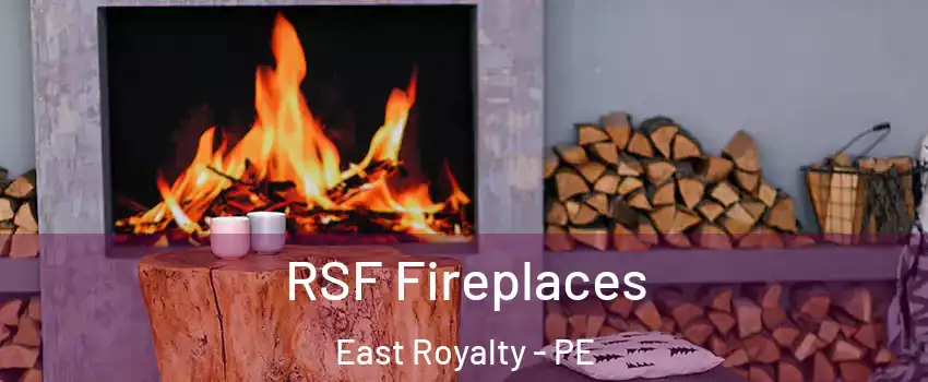  RSF Fireplaces East Royalty - PE