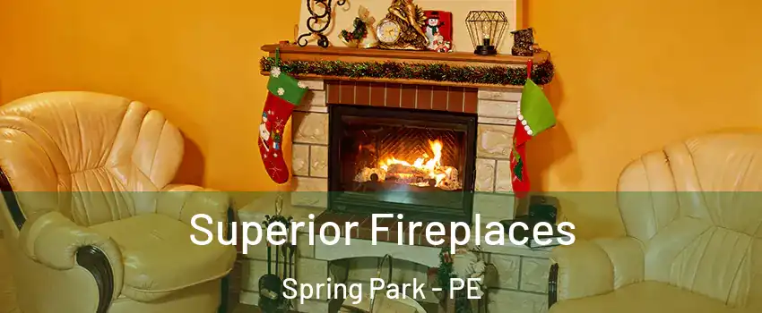  Superior Fireplaces Spring Park - PE