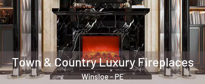  Town & Country Luxury Fireplaces Winsloe - PE