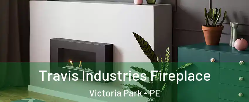 Travis Industries Fireplace Victoria Park - PE