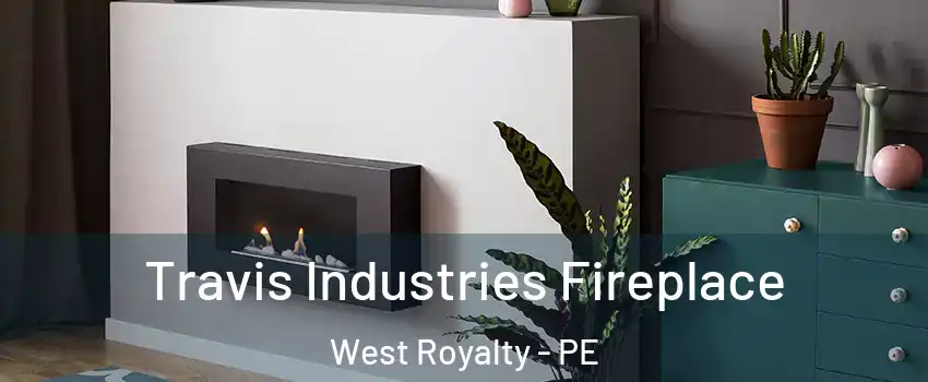 Travis Industries Fireplace West Royalty - PE