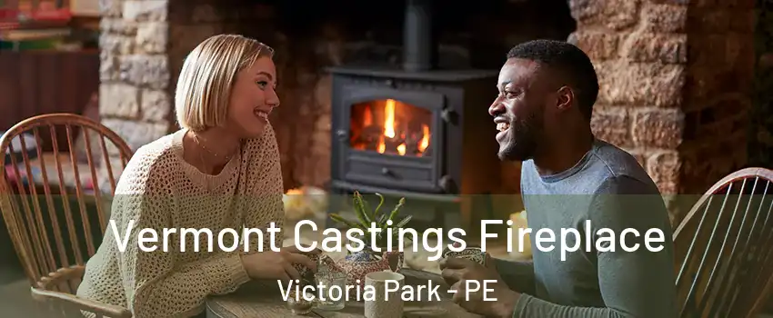  Vermont Castings Fireplace Victoria Park - PE