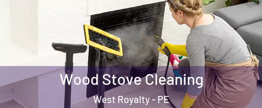  Wood Stove Cleaning West Royalty - PE